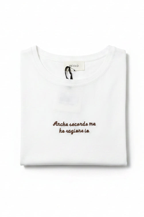 T - shirt " anche secondo me ho ragione io "
